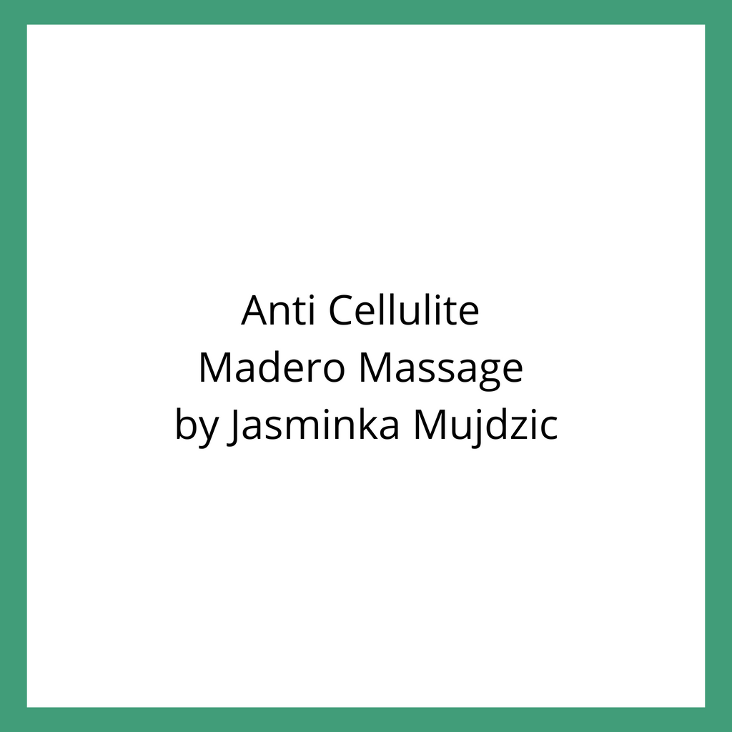 Anti Cellulite Madero Massage by Jasminka Mujdzic