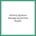 Alchemy Signature Massage by Jasminka Mujdzic