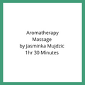 Aromatherapy Massage by Jasminka Mujdzic 1 hour 30 Minutes