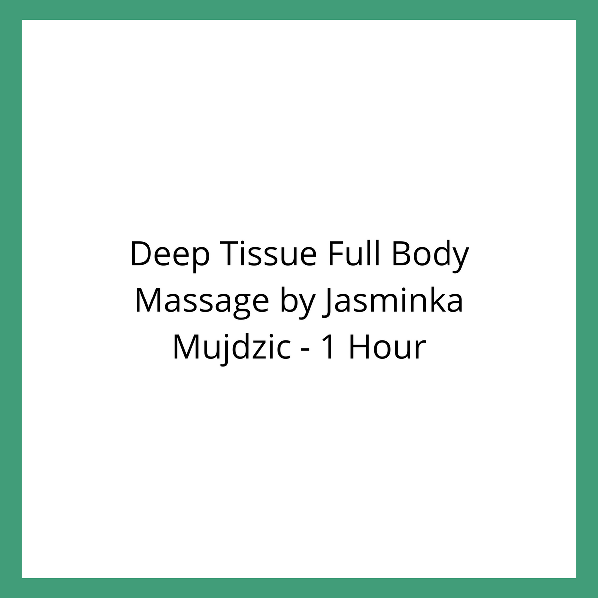 Deep Tissue Full Body Massage by Jasminka Mujdzic 1 Hour Blissful