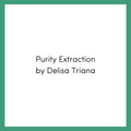 Purity Extraction by Delisa Triana