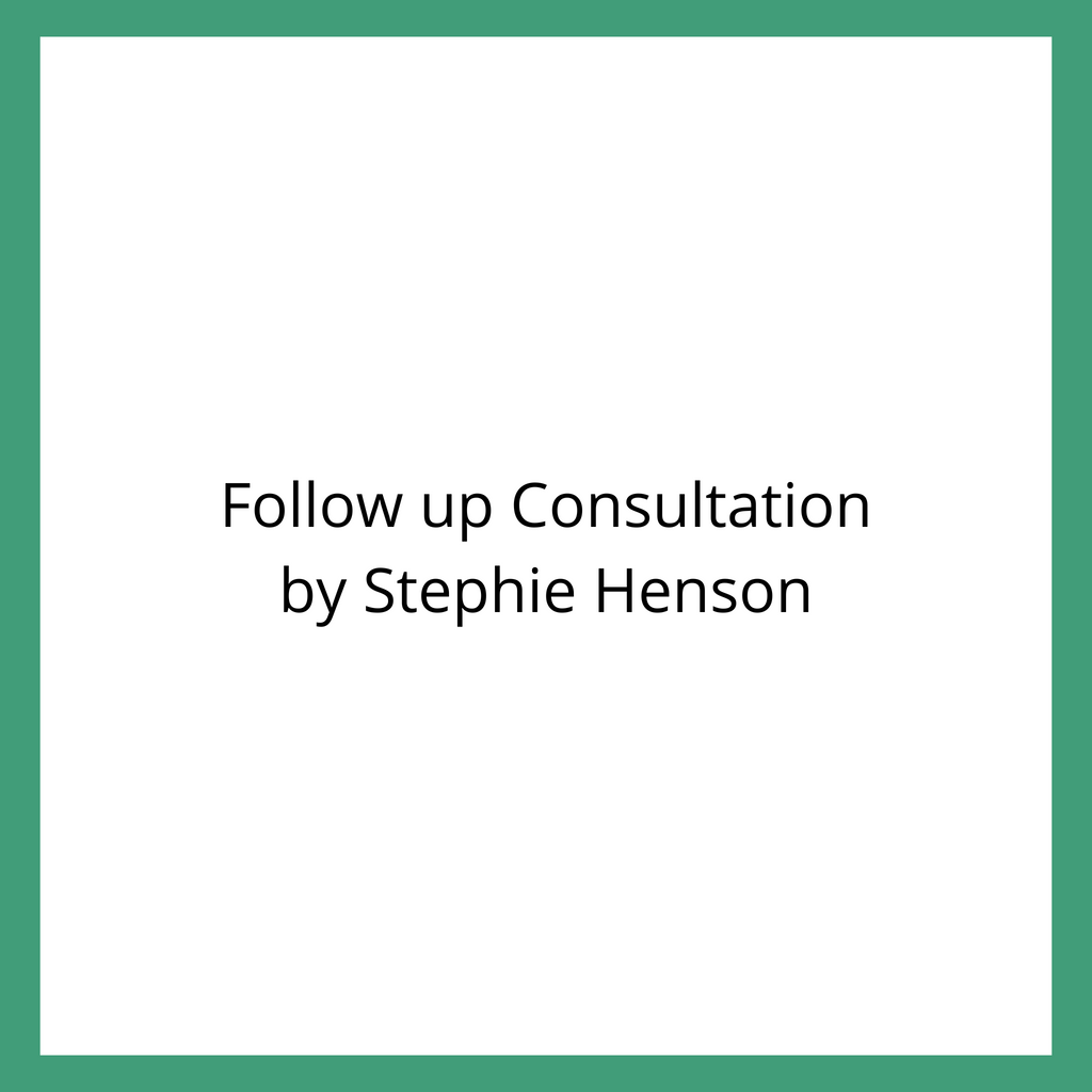 Follow up Consultation by Stephie Henson