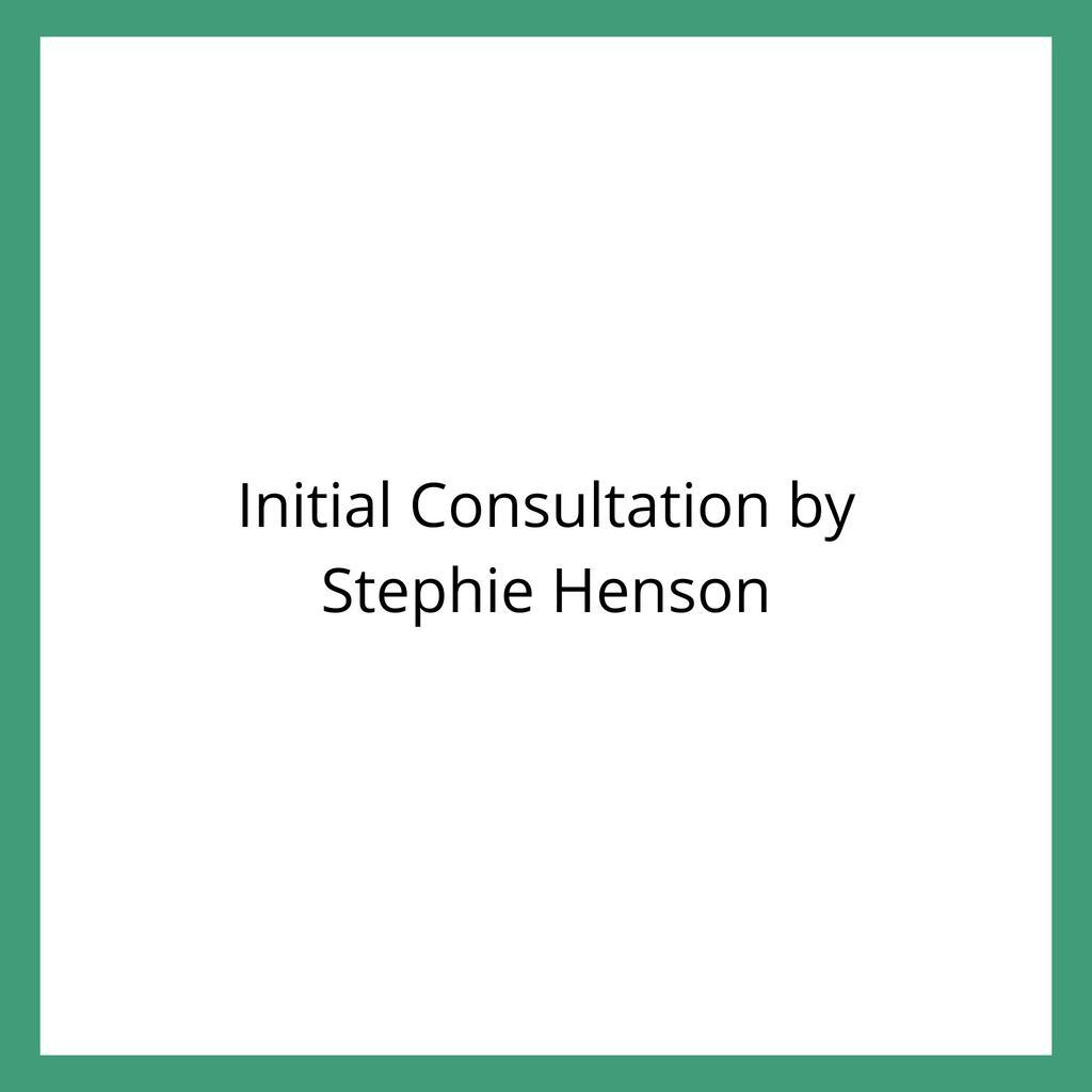 Initial Consultation by Stephie Henson