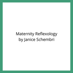 Maternity Reflexology by Janice Schembri
