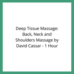 Deep Tissue Massage: Back, Neck and Shoulders Massage by David Cassar - 1 Hour