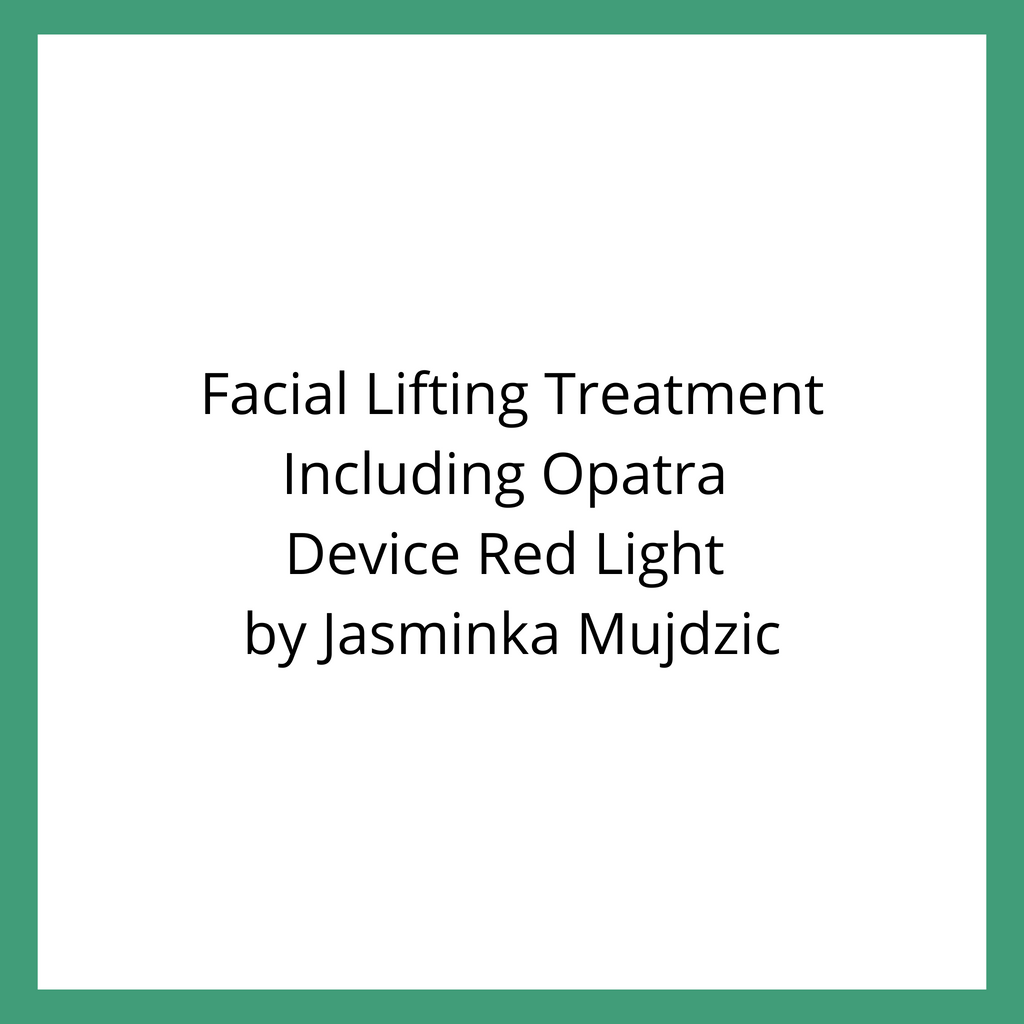 Facial Lifting Treatment (Opatra Innovation) by Jasminka Mujdzic